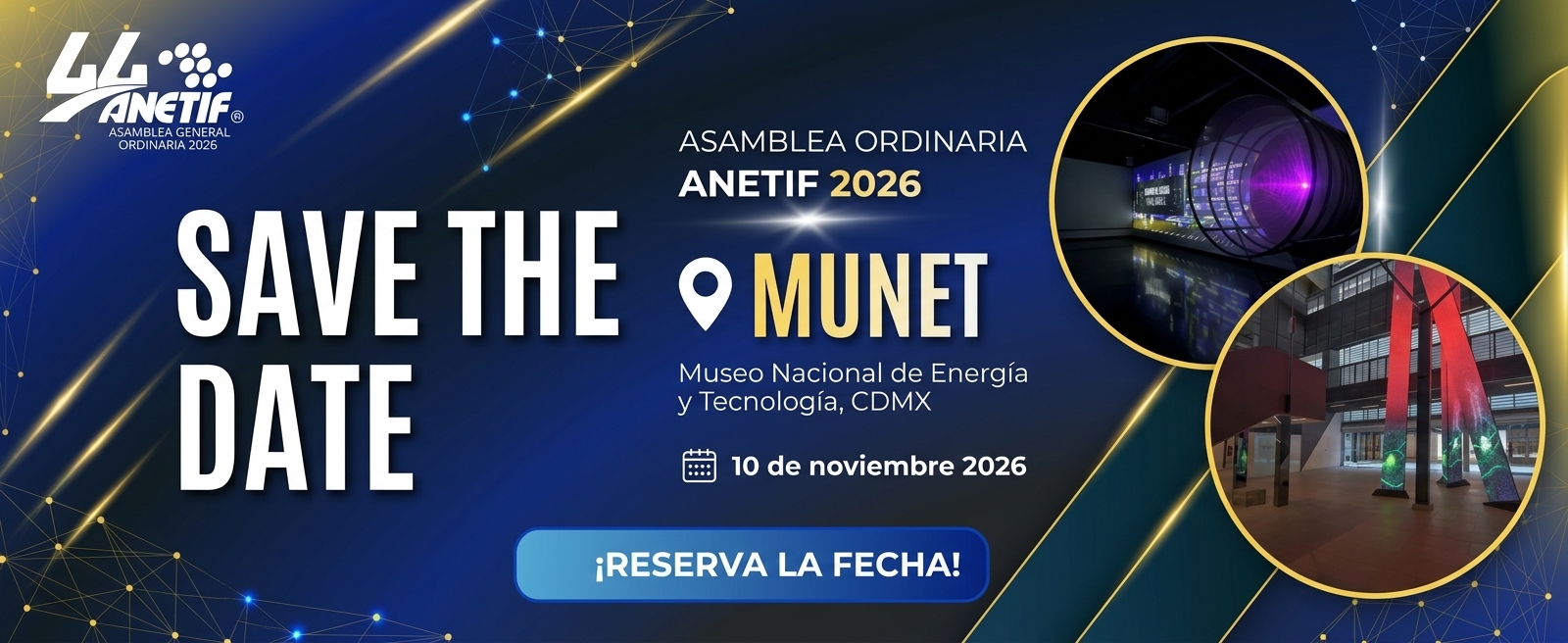 Save the Date: Asamblea Ordinaria ANETIF 2026 en el Museo Nacional de Energía y Tecnología, CDMX, el 10 de noviembre.